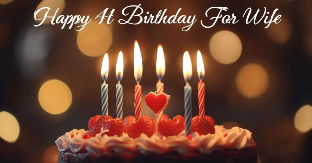 Romantic Birthday Wishes for Wife