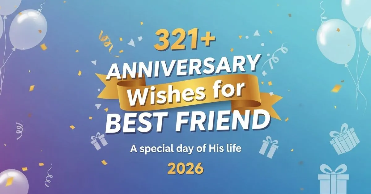 Anniversary Wishes for Best Friend