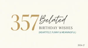 Belated Birthday Wishes