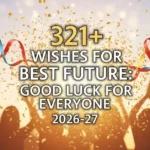 Wishes for Best Future
