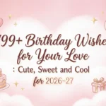 Birthday Wishes for Your Love